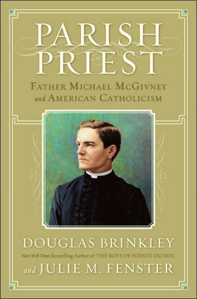 Parish Priest: Father Michael McGivney and American Catholicism cover