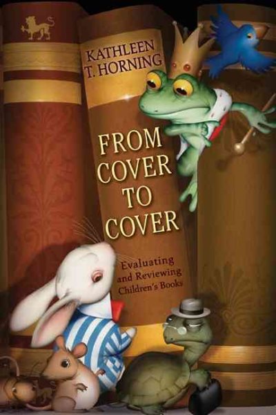 From Cover to Cover: Evaluating and Reviewing Children's Books cover