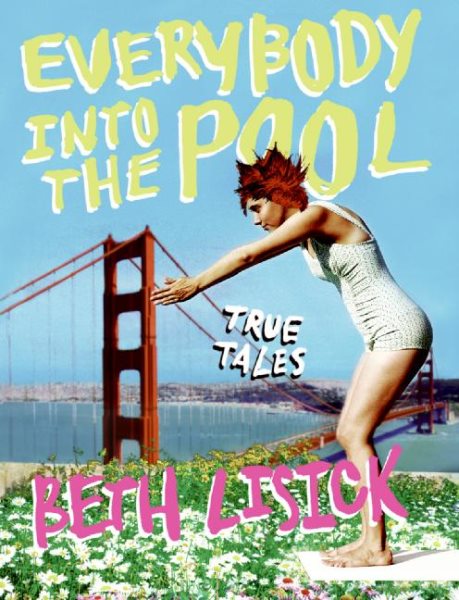 Everybody into the Pool: True Tales cover