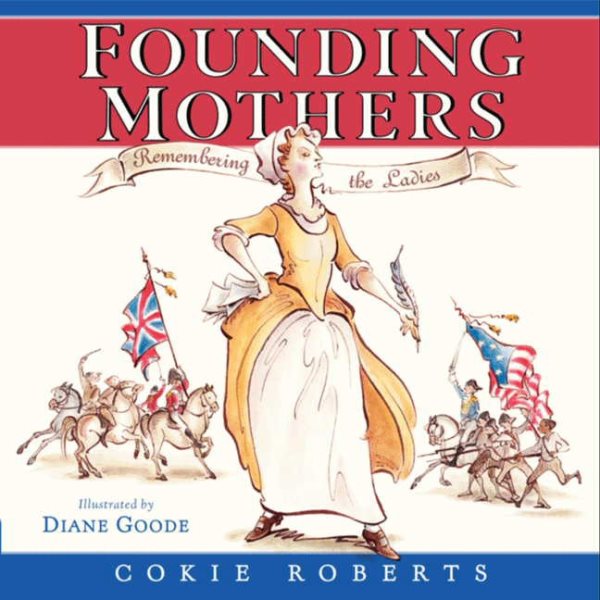 Founding Mothers: Remembering the Ladies cover