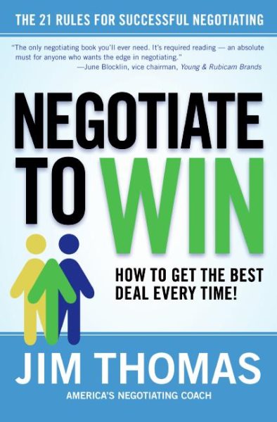 Negotiate to Win: The 21 Rules for Successful Negotiating cover