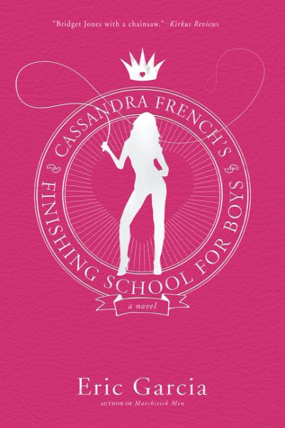 Cassandra French's Finishing School for Boys: A Novel cover