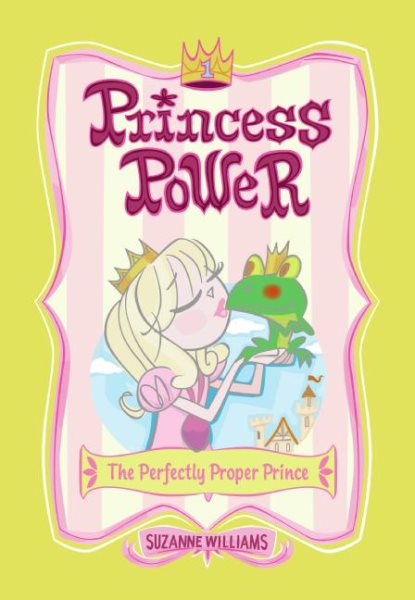 The Perfectly Proper Prince (Princess Power, No. 1) cover