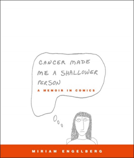 Cancer Made Me a Shallower Person: A Memoir in Comics cover