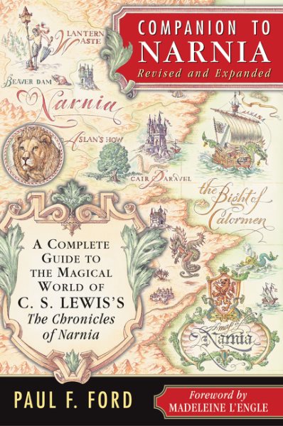 Companion to Narnia, Revised Edition: A Complete Guide to the Magical World of C.S. Lewis's The Chronicles of Narnia cover