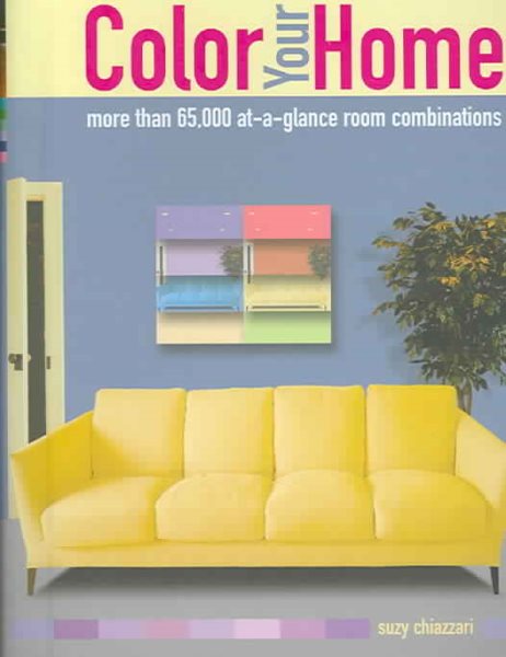Color Your Home: More than 65,000 at-a-glance Room Combinations cover