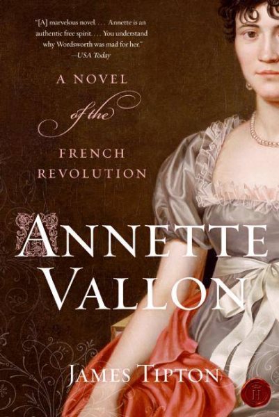 Annette Vallon: A Novel of the French Revolution cover