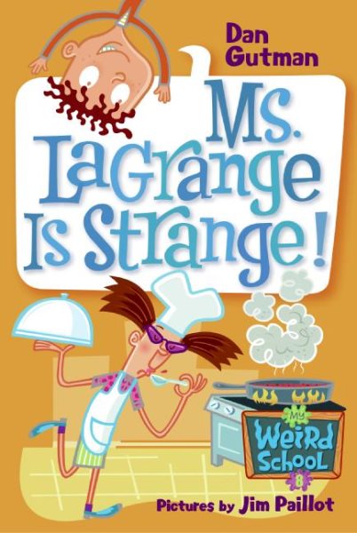My Weird School #8: Ms. LaGrange Is Strange! cover