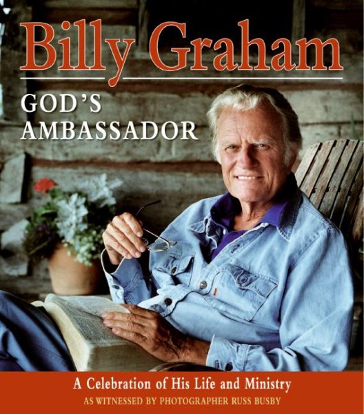 Billy Graham, God's Ambassador: A Celebration of His Life and Ministry cover