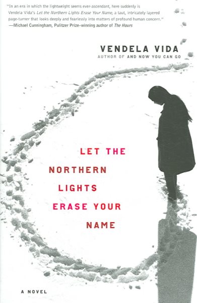 Let the Northern Lights Erase Your Name: A Novel cover