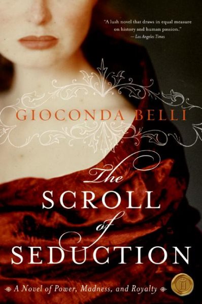 The Scroll of Seduction: A Novel of Power, Madness, and Royalty cover