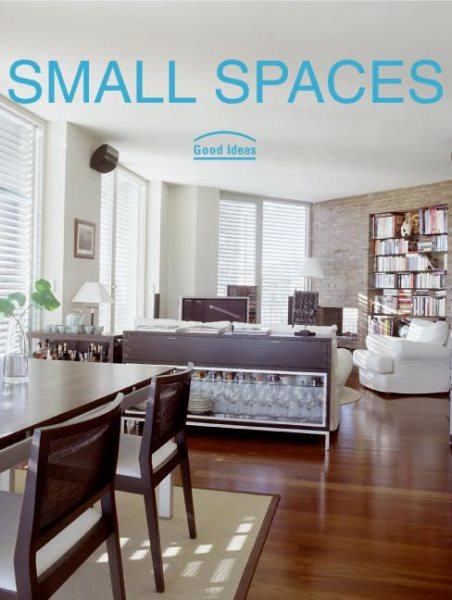 Small Spaces: Good Ideas cover