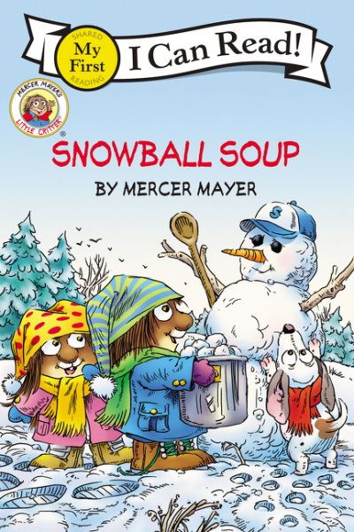Snowball Soup (Little Critter, My First I Can Read) cover