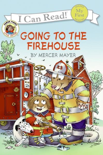 Little Critter: Going to the Firehouse (My First I Can Read) cover