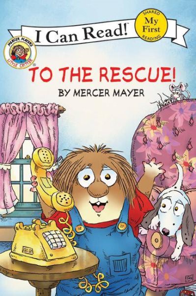 Little Critter: To the Rescue! (My First I Can Read) cover