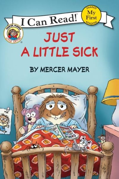 Little Critter: Just a Little Sick (My First I Can Read Little Critter's - Level Pre1) cover