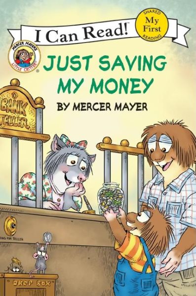 Little Critter: Just Saving My Money (My First I Can Read) cover