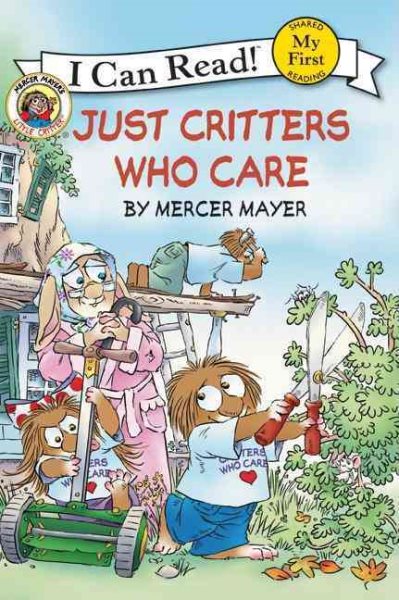 Little Critter: Just Critters Who Care (My First I Can Read) cover