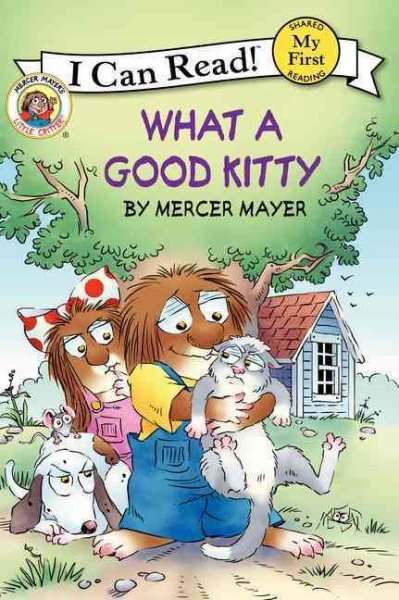 Little Critter: What a Good Kitty (My First I Can Read) cover