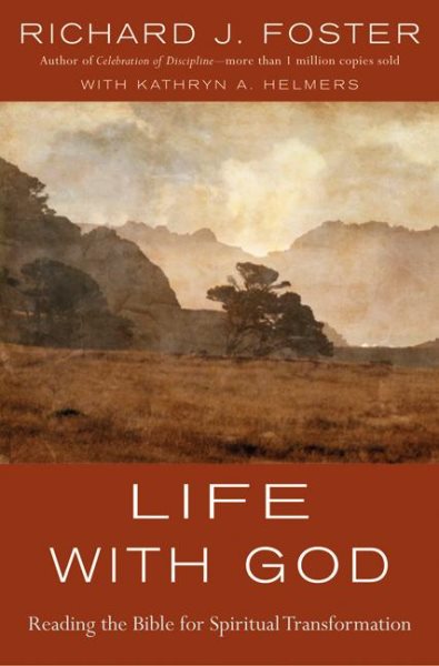 Life with God: Reading the Bible for Spiritual Transformation cover