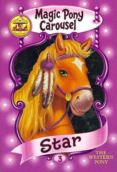Magic Pony Carousel #3: Star the Western Pony cover