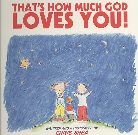 That's How Much God Loves You! (Harperblessings)