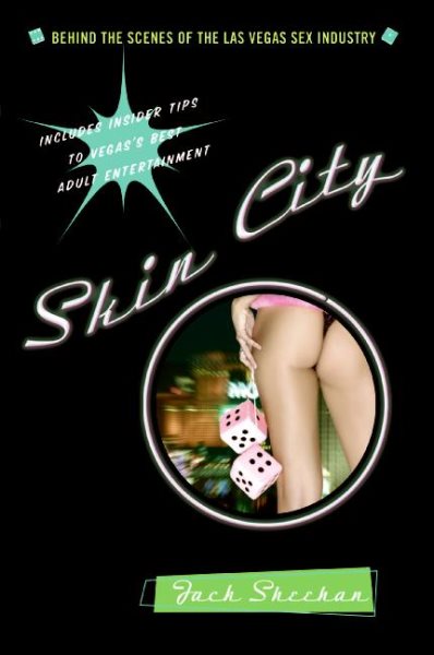 Skin City: Behind the Scenes of the Las Vegas Sex Industry cover