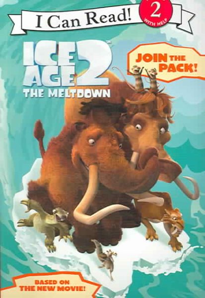 Ice Age 2: Join the Pack! (I Can Read Book 2)