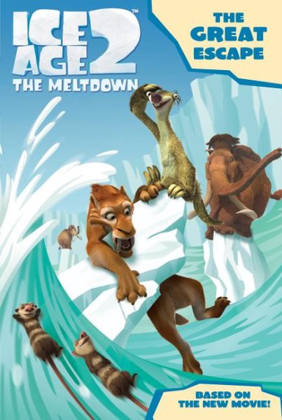 Ice Age 2: The Great Escape (Ice Age 2 The Meltdown) cover