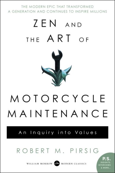 Zen and the Art of Motorcycle Maintenance: An Inquiry Into Values cover