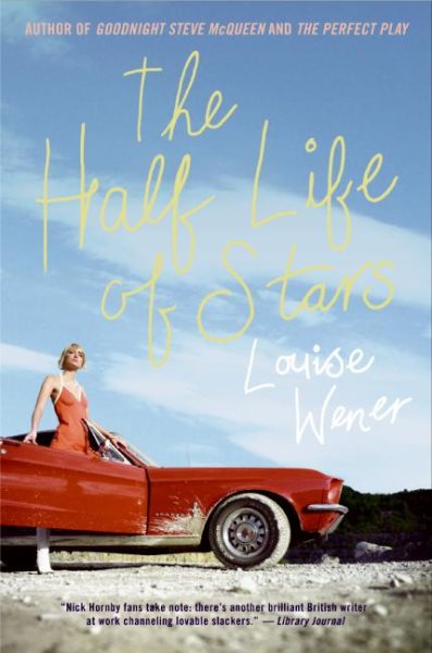 The Half Life of Stars: A Novel cover
