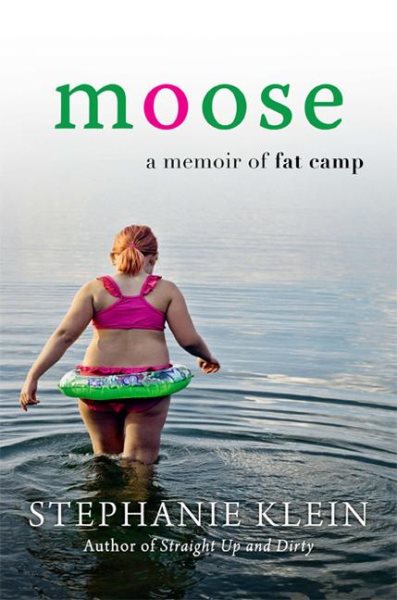 Moose: A Memoir of Fat Camp cover