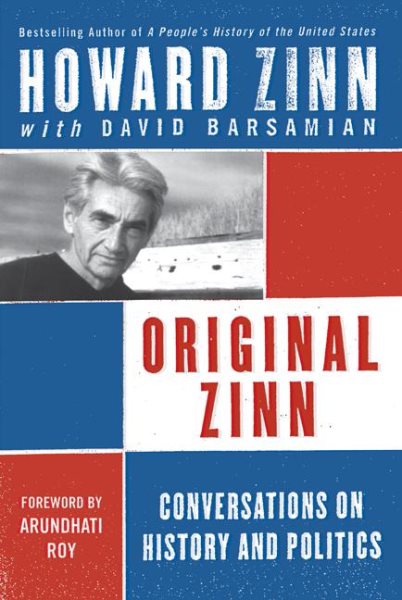Original Zinn: Conversations on History and Politics cover