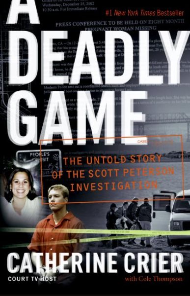 A Deadly Game: The Untold Story of the Scott Peterson Investigation cover