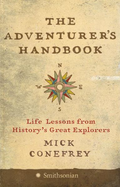 The Adventurer's Handbook: Life Lessons from History's Great Explorers cover