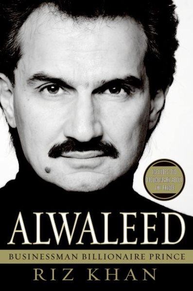 Alwaleed: Businessman, Billionaire, Prince cover