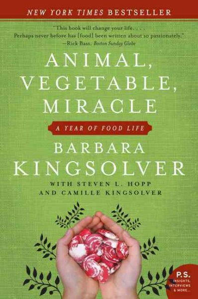 Animal, Vegetable, Miracle: A Year of Food Life cover