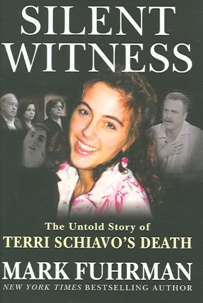 Silent Witness: The Untold Story of Terri Schiavo's Death cover