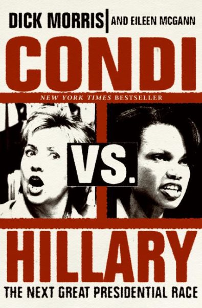 Condi vs. Hillary: The Next Great Presidential Race cover
