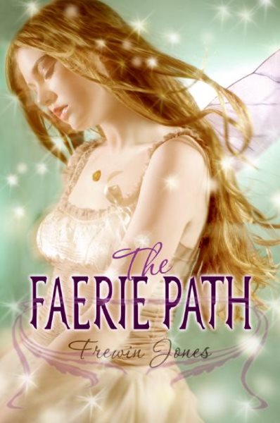 The Faerie Path (Faerie Path, No. 1)