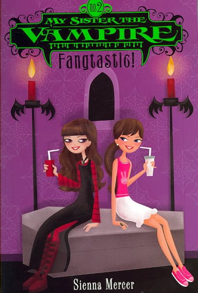 My Sister the Vampire #2: Fangtastic! cover