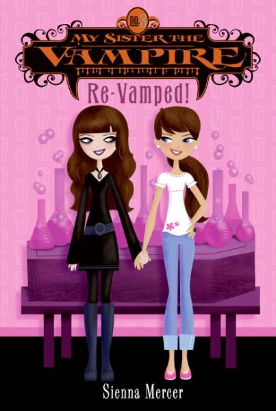 My Sister the Vampire #3: Re-Vamped! cover