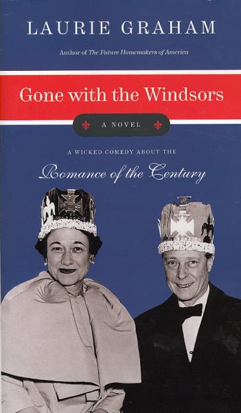 Gone with the Windsors: A Novel cover