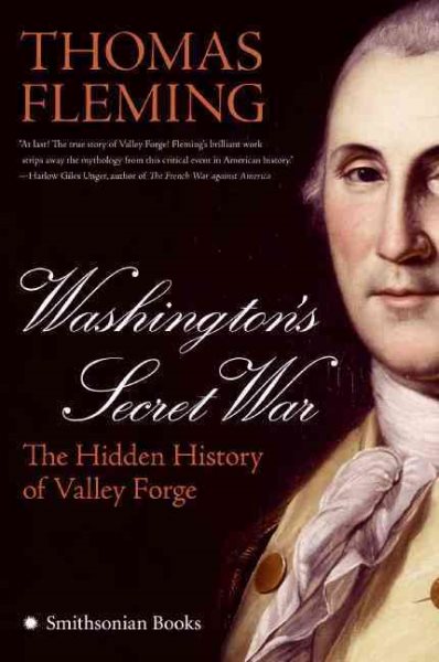 Washington's Secret War: The Hidden History of Valley Forge cover