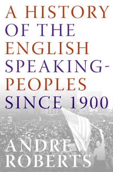 A History of the English-Speaking Peoples Since 1900 cover