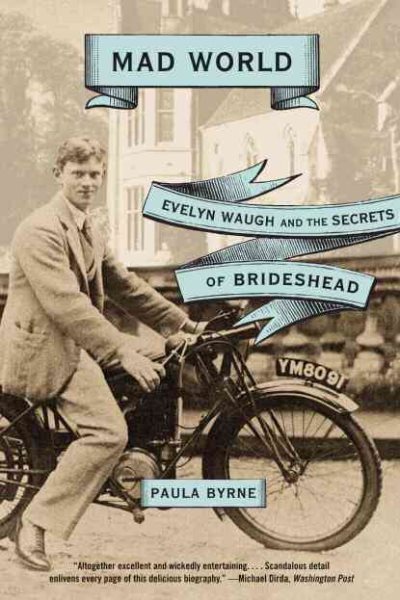 Mad World: Evelyn Waugh and the Secrets of Brideshead cover