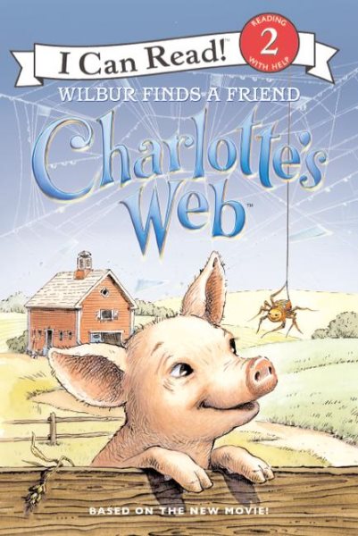 Charlotte's Web: Wilbur Finds a Friend (I Can Read: Level 2) cover