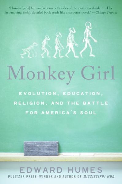 Monkey Girl: Evolution, Education, Religion, and the Battle for America's Soul cover