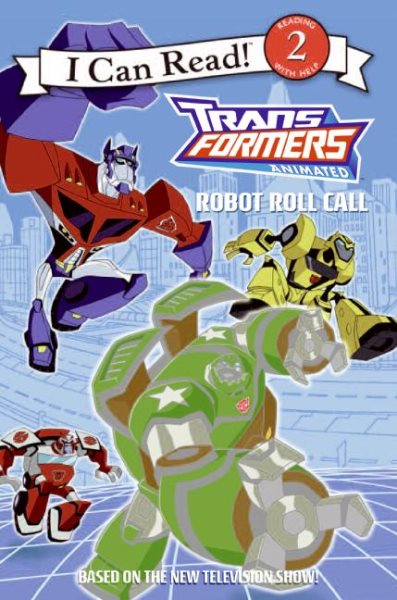 Transformers Animated: Robot Roll Call (I can Read Level 2: Transformers Animated) cover