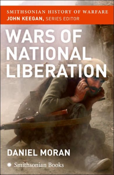 Wars of National Liberation (Smithsonian History of Warfare) cover